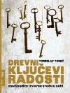 Drevni ključevi radosti Osvijestite izvornu sreću u sebi!